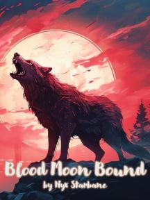 Blood Moon Bound by Nyx Starbane - Book Cover Background