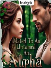 Mated To An Untamed Alpha by Excelhights - Book Cover