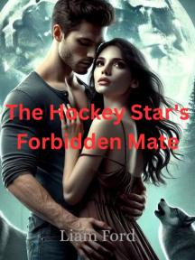 The Hockey Star's Forbidden Mate The Hockey Star's Forbidden Mate by Liam Ford - Book Cover Background