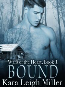 Wars of the Heart Series by Kara Leigh Miller - Book Cover