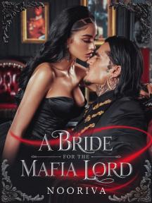 A BRIDE FOR THE MAFIA LORD by Nooriva - Book Cover