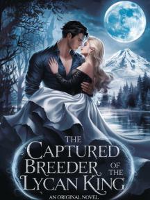 The captured breeder of the Lycan King by Luella Greg - Book Cover