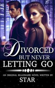 Divorced But Never Letting Go by Star - Book Cover Background