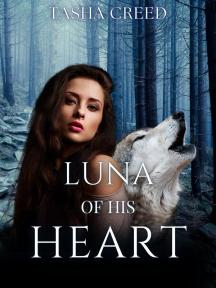 Luna of His Heart by Tasha Creed - Book Cover