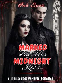 Marked by his midnight kiss by Ink Spot - Book Cover Background