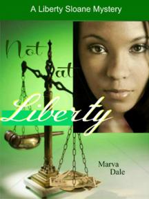 Not at Liberty by Marva Dale - Book Cover Background