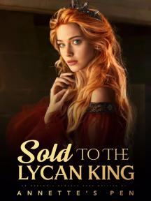 Sold To The Lycan King by Annette Pen - Book Cover