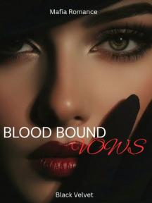 Blood Bound Vows Blood Bound Vows by Black Velvet - Book Cover Background