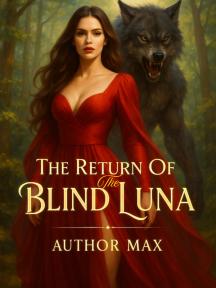 The Return Of The Blind Luna by Author Max - Book Cover
