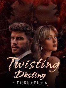 Twisting Destiny by PickledPlums - Book Cover