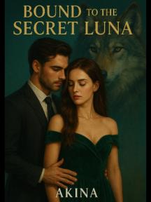 Bound To The Secret Luna by Akina - Book Cover Background