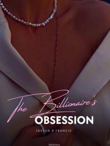 The Billionaire’s Obsession by Javean  A Francis - Book Cover
