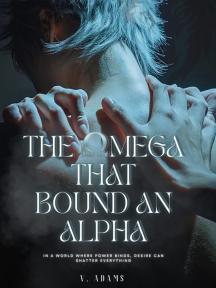 The Omega That Bound An Alpha by V. Adams - Book Cover Background