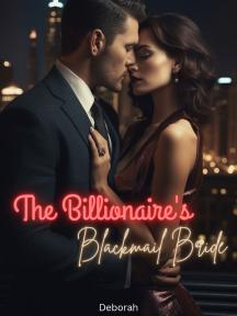 The Billionaire's Blackmail Bride by Deborah1122 - Book Cover