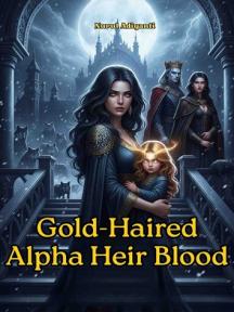 Gold Haired Alpha Heir Blood by Nurul Adiyanti - Book Cover Background