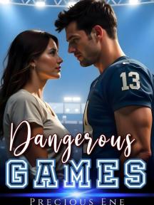 Dangerous Games by Precious Ene Tom Tukura - Book Cover