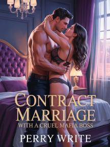 Contract Marriage with a Cruel Mafia Boss by Perry Write - Book Cover Background