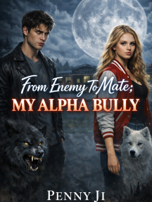 From Enemy to Mate: My Alpha Bully by Penny Ji - Book Cover Background