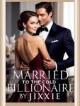 MARRIED TO THE COLD BILLIONAIRE MARRIED TO THE COLD BILLIONAIRE by Jixxie - Book Cover Background