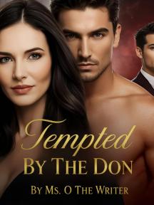 Tempted By The Don by Ms. O The Writer - Book Cover
