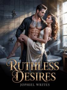 Ruthless desires by Jojo writes - Book Cover