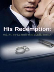 His Redemption: Sold to My ex-boyfriend Mafia Uncle by Zaroni-Evas - Book Cover Background