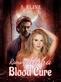 Ramsey Alpha Blood Cure by S. Kline - Book Cover