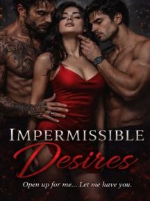 Impermissible Desires! by Princess Galaxiana - Book Cover