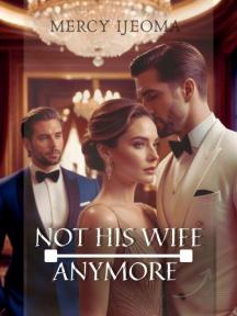Not His Wife Anymore by Jennifer Gabriel - Book Cover
