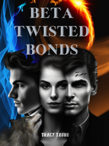 Beta Twisted Bonds Beta Twisted Bonds by Tracy Tauro - Book Cover Background