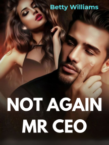 NOT AGAIN, MR CEO by Betty Williams - Book Cover Background