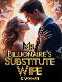 MR BILLIONAIRE’S SUBSITUTE WIFE by Kaymash - Book Cover Background