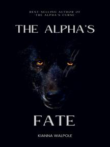 The Alpha's Fate by Kianna Walpole - Book Cover