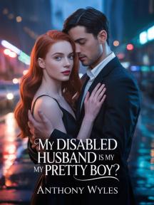 My Disabled Husband Is My Pretty Boy? by Anthony Wyles - Book Cover Background