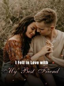 I Fell in Love with My Best Friend by mekayla pridget - Book Cover