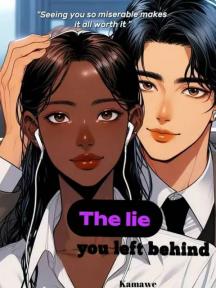 The lie you left behind by Kamawe - Book Cover Background