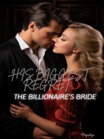 His Biggest Regret: The Billionaire Bride by Phynalys - Book Cover Background