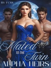 Mated To The Twin Alpha Heirs by FCNS - Book Cover