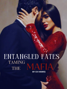 ENTANGLED FATES- TAMING THE MAFIA by CK HAWKS(BLUE CANERY) - Book Cover