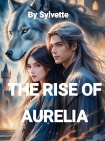 The Rise of Aurelia by Sylvette - Book Cover