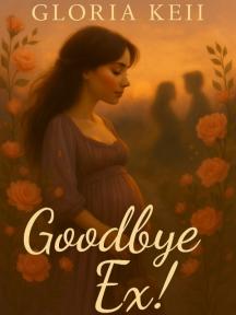 Goodbye Ex! by Gloria Keii - Book Cover