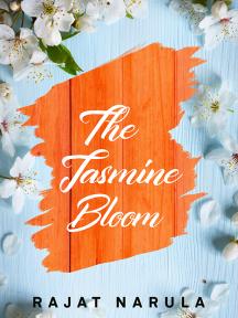 The Jasmine Bloom by Rajat Narula - Book Cover