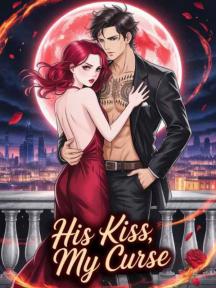 His Kiss, My Curse His Kiss, My Curse by Furqan Jahangir - Book Cover Background