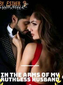 IN THE ARMS OF MY RUTHLESS HUSBAND by Blessyn Esther - Book Cover