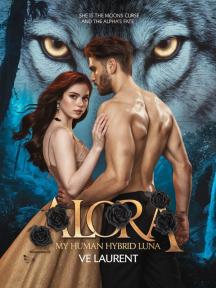 Alora: My human Hybrid Luna by VE Laurent - Book Cover