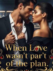 When Love Wasn’t Part Of The Plan by ilyfayyx - Book Cover