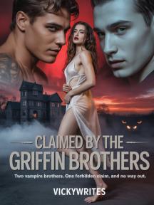 CLAIMED BY THE GRIFFIN BROTHERS by Vickywrites - Book Cover Background