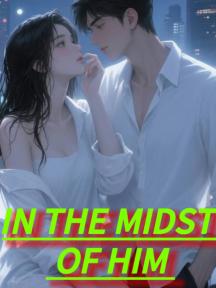 In the midst of him by Evie hydes - Book Cover