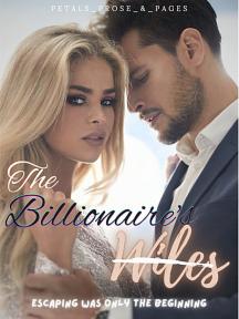 The Billionaire's Wiles by PetalsProseandPages🌷 - Book Cover