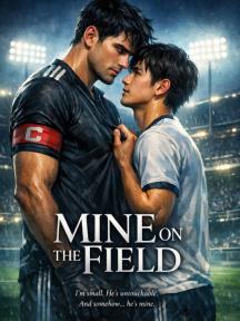 MINE ON THE FIELD by LUNA INK - Book Cover